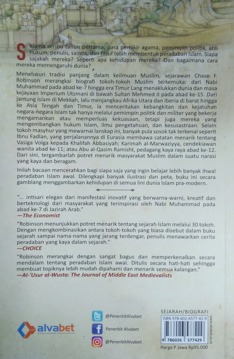 Para Pembentuk Peradaban Islam Seribu Tahun Pertama