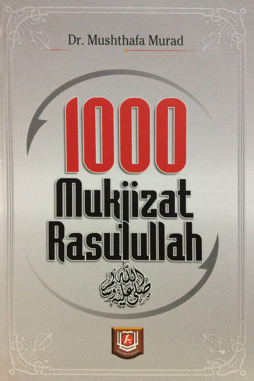 1000 Mukjizat Rasulullah saw