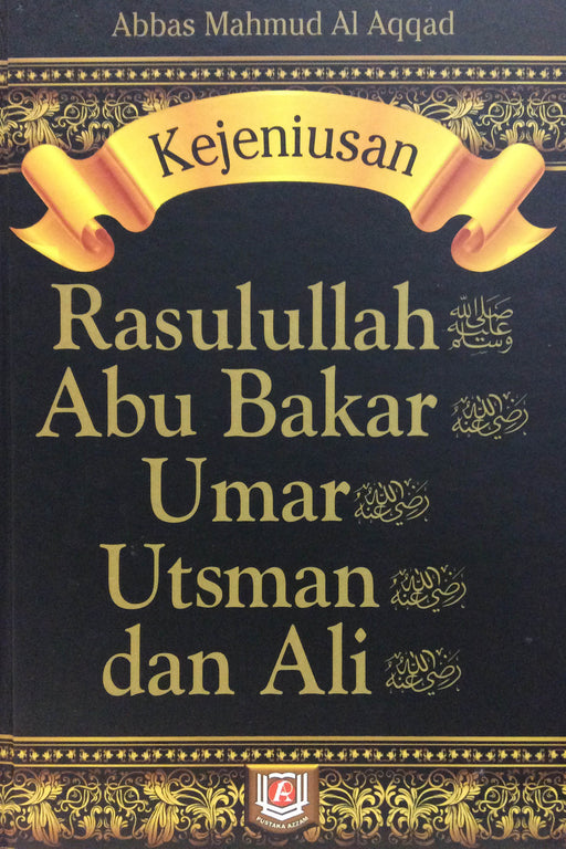 Kejeniusan Rasulullah, Abu Bakar, Umar, Utsman dan Ali