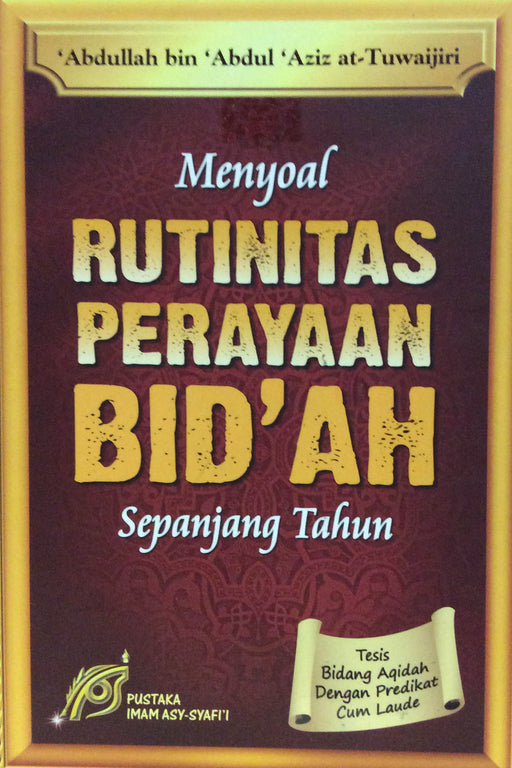 Menyoal Rutinitas Perayaan Bid'ah Sepanjang Tahun