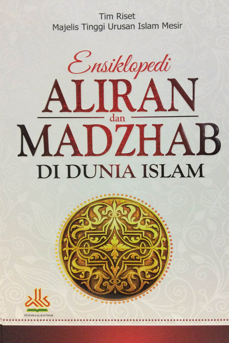 Ensiklopedi Aliran dan Madzhab Di Dunia Islam