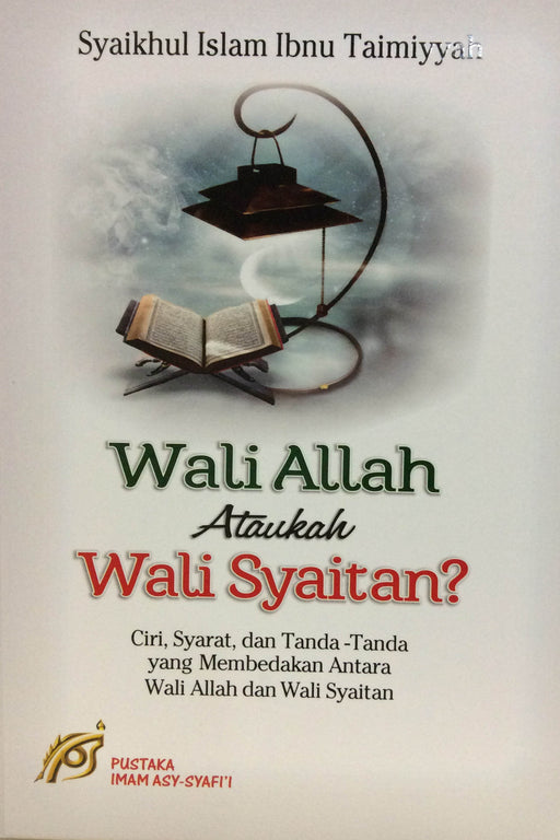 Wali Allah Ataukah Wali Syaitan?