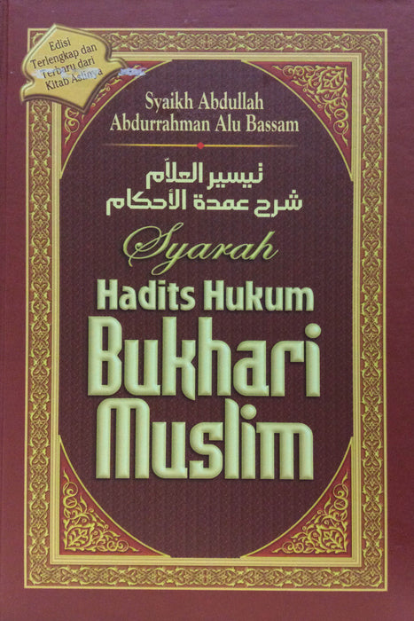 Syarah Hadits Hukum Bukhari Muslim