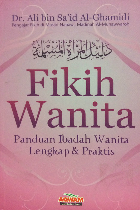 Fikih Wanita Penduan Ibadah wanita Lengkap dan praktis