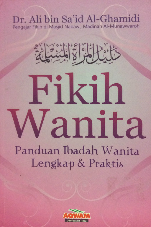 Fikih Wanita Penduan Ibadah wanita Lengkap dan praktis