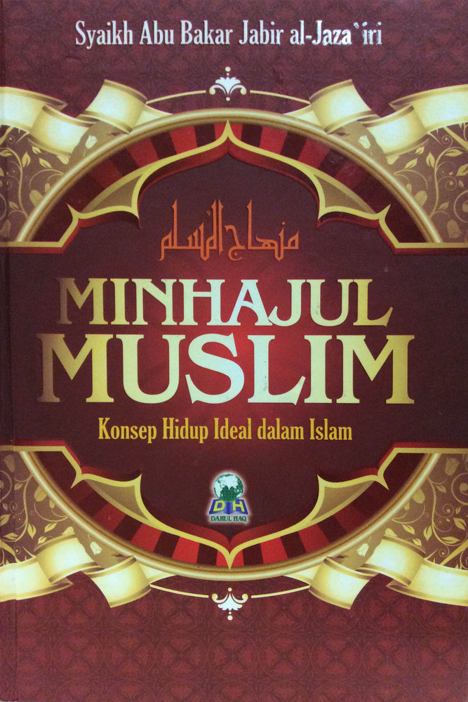 Minhajul Muslim Konsep Hidup Ideal dalam Islam