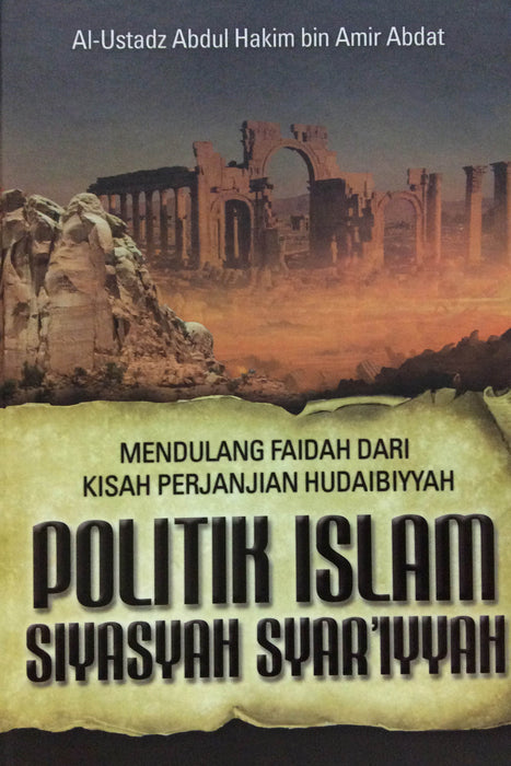 Mendulang Faidah dari kisah Perjanjian Hudaibiyah : Politik islam Siyasah Syar’iyyah