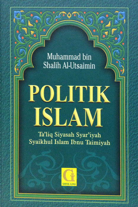 Politik Islam (Ta'liq Siyasah Syar'iyah Ibnu Taimiyyah)