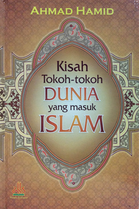 Kisah Tokoh-Tokoh Dunia Yang Masuk Islam