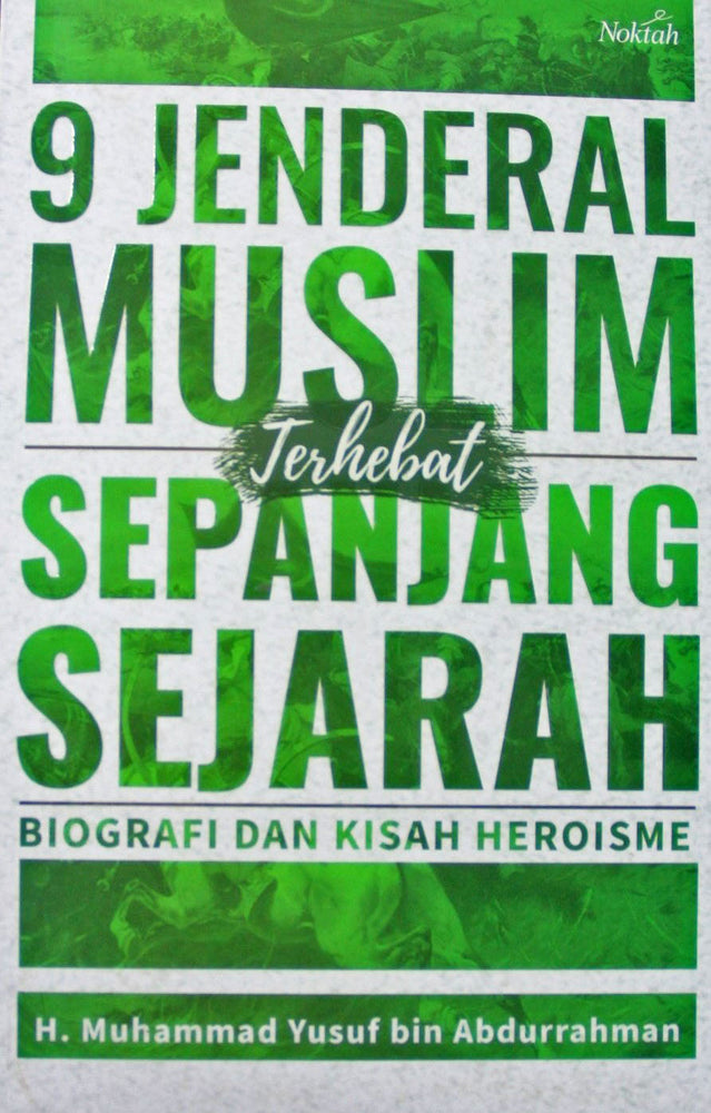 9 Jeneral Muslim Terhebat Sepanjang Sejarah