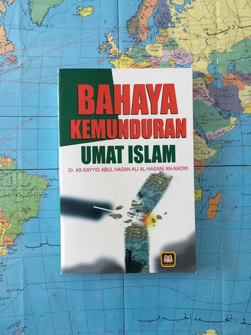 Bahaya Kemunduran Umat Islam