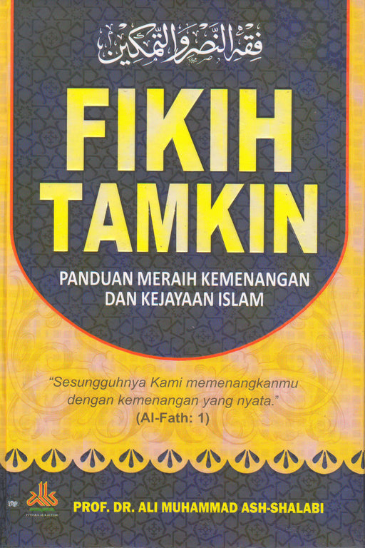 Fikih Tamkin : Panduan Meraih Kemenangan dan Kejayaan Islam