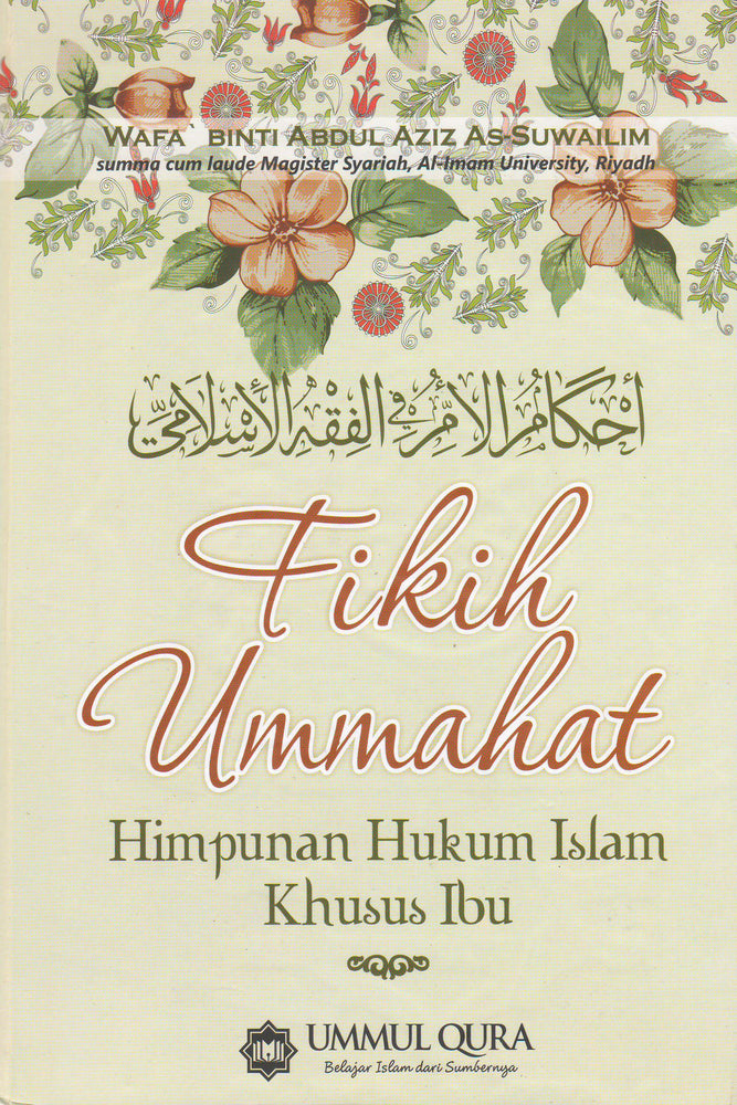 Fikih Ummahat : Himpunan Hukum Islam Khusus Ibu