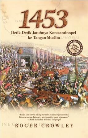 1453 Detik-Detik Jatuhnya Konstantinople Ke Tangan Muslim