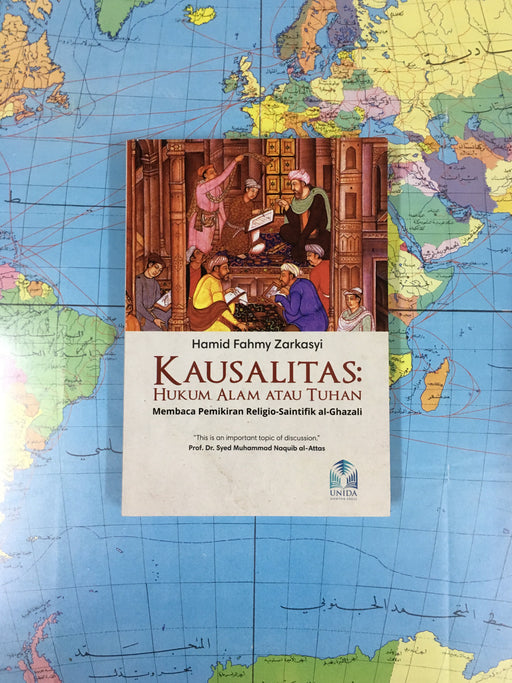 KAUSALITAS Hukum Alam atau Tuhan Membaca Pemikiran Religio Saintifik al-Ghazali