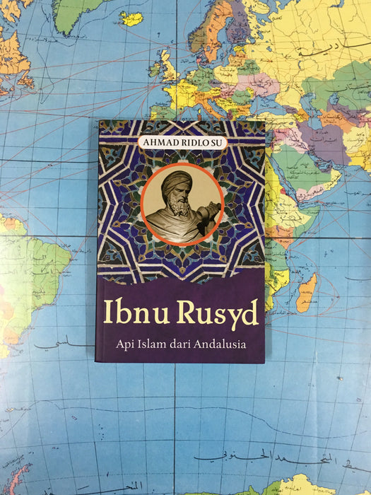 Ibnu Rusyd Api Islam dari Andalusia