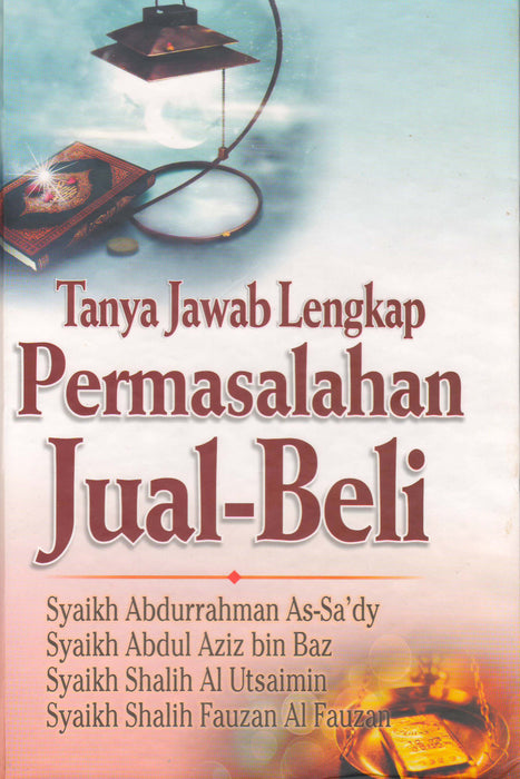 Tanya Jawab Lengkap Permasalahan Jual-Beli