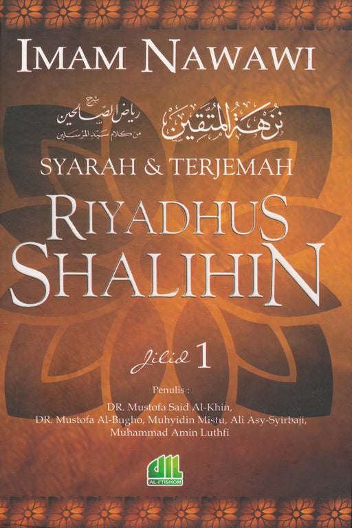 Syarah & Terjemah Riyadhus Shalihin ( Jilid 1 )